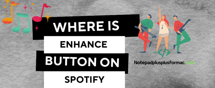 Where is enhance button on spotify 2023